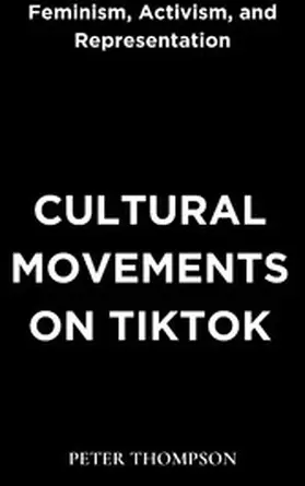Thompson |  Cultural Movements on Tiktok | eBook | Sack Fachmedien