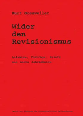 Gossweiler |  Wider den Revisionismus | Buch |  Sack Fachmedien