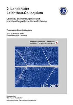 Huber / Bicker |  2. Landshuter Leichtbau-Colloquium (2005) | Buch |  Sack Fachmedien
