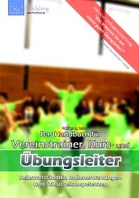 Seidel | Das Handbuch für Vereinstrainer, Kurs- und Übungsleiter | Buch | 978-3-00-017126-0 | sack.de