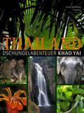Derwanz / Küppers |  Thailand Dschungelabenteuer Khao Yai | Buch |  Sack Fachmedien