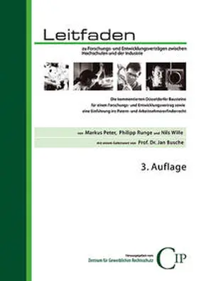 Peter / Runge / Wille |  Leitfaden zu Forschungs- und Entwicklungsverträgen zwischen Hochschulen und der Industrie | Buch |  Sack Fachmedien