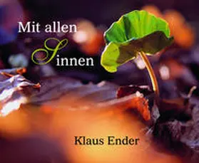 Ender |  Mit allen Sinnen | Buch |  Sack Fachmedien
