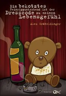 Gräbeldinger |  Ein bekotztes Feinrippunterhemd ist der Dresscode zu meinem Lebensgefühl | Buch |  Sack Fachmedien