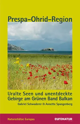 Schwaderer / Spangenberg |  Naturschätze Europas 01. Prespa-Ohrid-Region | Buch |  Sack Fachmedien