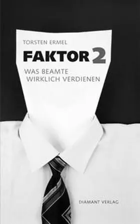 Ermel |  Faktor 2 - Was Beamte wirklich verdienen | Buch |  Sack Fachmedien
