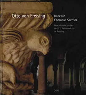 Götz |  Sammelblatt des Historischen Vereins Freising (41.): Otto von Freising, Rahewin, Conradus Sacrista | Buch |  Sack Fachmedien