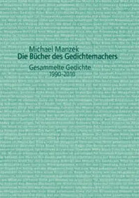 Manzek |  Die Bücher des Gedichtemachers | Buch |  Sack Fachmedien