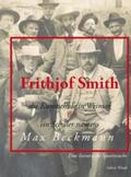 Wendt |  Frithjof Smith, die Kunstschule in Weimar und ein Schüler namens Max Beckmann | Buch |  Sack Fachmedien