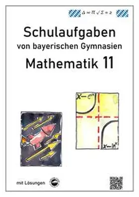 Arndt |  Mathematik 11, Schulaufgaben von bayerischen Gymnasien | Buch |  Sack Fachmedien