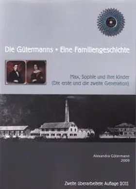 Gütermann |  Die Gütermanns - Eine Familiengeschichte | Buch |  Sack Fachmedien
