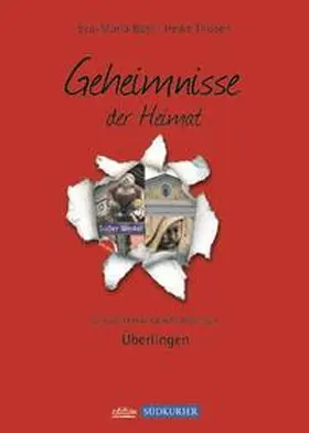 Bast / Thissen |  Ueberlingen Bd 1; Geheimnisse der Heimat | Buch |  Sack Fachmedien