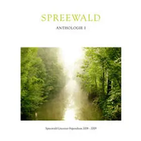 Bernstorff / Swobodnik / Weidner |  Spreewald Anthologie I | Buch |  Sack Fachmedien