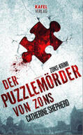 Shepherd |  Der Puzzlemörder von Zons: Thriller | Buch |  Sack Fachmedien