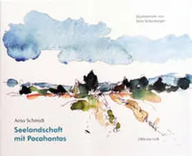 Schmidt |  Seelandschaft mit Pocahontas | Buch |  Sack Fachmedien