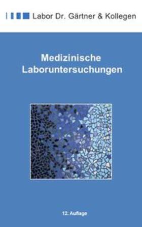 Medizinische Laboruntersuchungen | Buch | 978-3-00-039977-0 | sack.de