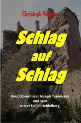Wagner | Schlag auf Schlag | Buch | 978-3-00-040668-3 | sack.de