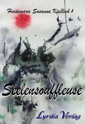 Kießlich |  Seelensouffleuse | Buch |  Sack Fachmedien