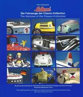 Schweizer |  Die Fahrzeuge der Schuco Classic-Collection | Buch |  Sack Fachmedien