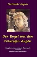 Wagner |  Der Engel mit den traurigen Augen | Buch |  Sack Fachmedien