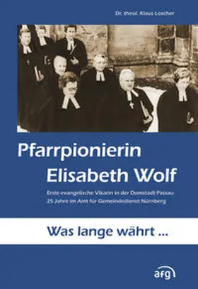 Loscher |  Pfarrpionierin Elisabeth Wolf | Buch |  Sack Fachmedien