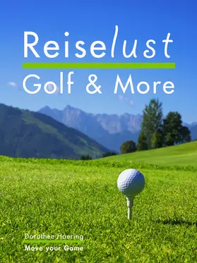Haering |  Reiselust Golf & More | eBook | Sack Fachmedien