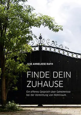 Rath |  Finde dein Zuhause | Buch |  Sack Fachmedien