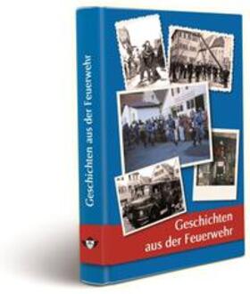 Nuth / Freiwillige Feuerwehr Stadt Haiterbach, Abt. Haiterbach / Meyer-Pyritz | Geschichten aus der Feuerwehr | Buch | 978-3-00-046067-8 | sack.de