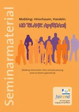 Blum / Beck |  No Blame Approach - Seminarmaterial | Buch |  Sack Fachmedien