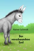 Schmidt |  Der verschwundene Esel | Buch |  Sack Fachmedien