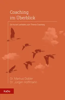 Dobler / Hoffmann | Coaching im Überblick | Buch | 978-3-00-049449-9 | www.sack.de