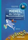 Ricker / Wegner / Sharkproject Merchandising & Production GmbH |  Michel, der kleine Meereswanderer | Buch |  Sack Fachmedien