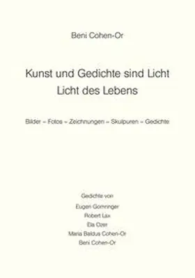 Cohen-Or |  Kunst und Gedichte sind Licht - Licht des Lebens | Buch |  Sack Fachmedien