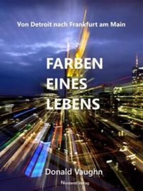 Vaughn | Farben eines Lebens | Buch | 978-3-00-053328-0 | sack.de