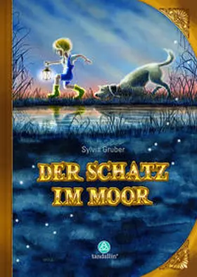 Gruber |  Der Schatz im Moor | Buch |  Sack Fachmedien