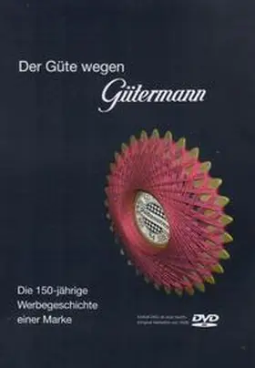 Gütermann |  Der Güte wegen Gütermann | Buch |  Sack Fachmedien