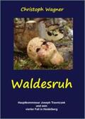 Wagner |  Waldesruh | Buch |  Sack Fachmedien