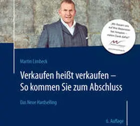 Limbeck |  Verkaufen heißt verkaufen | Sonstiges |  Sack Fachmedien