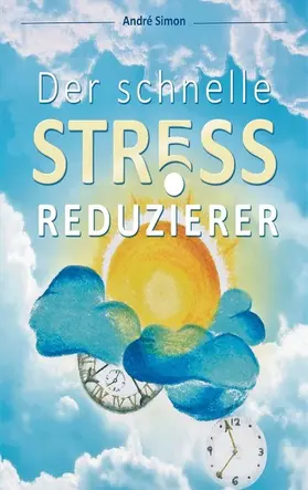 Simon |  Der schnelle Stressreduzierer | eBook | Sack Fachmedien