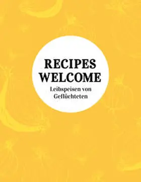 Niedermeier / Scholz / Pflug |  RECIPES WELCOME | Buch |  Sack Fachmedien