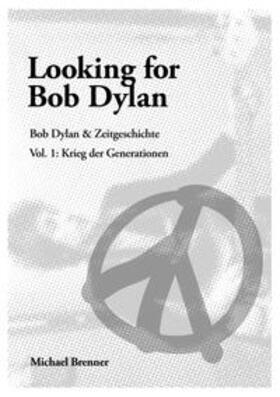 Brenner | Looking for Bob Dylan | Buch | 978-3-00-058975-1 | sack.de