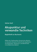 Dr. Senf / Senf |  Akupunktur und verwandte Techniken. Begleitheft zur Buchserie | Buch |  Sack Fachmedien
