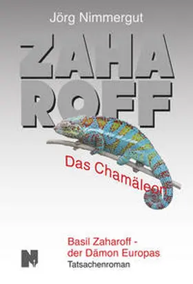 Nimmergut |  Zaharoff – Das Chamäleon | Buch |  Sack Fachmedien