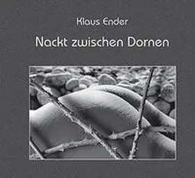 Ender |  Nackt zwischen Dornen | Buch |  Sack Fachmedien