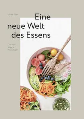 Eder |  roh + vegan - Eine neue Welt des Essens | Buch |  Sack Fachmedien