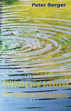 Berger |  Anleitung zum Schenken | Buch |  Sack Fachmedien