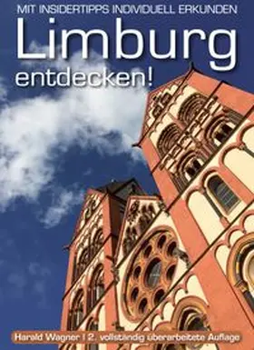 Wagner |  "Limburg entdecken!" | Buch |  Sack Fachmedien