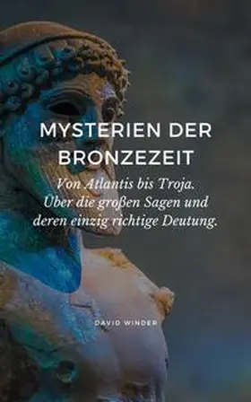 Winder |  MYSTERIEN DER BRONZEZEIT | Buch |  Sack Fachmedien