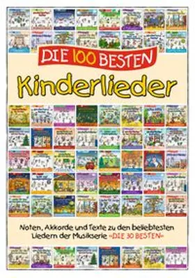  Die 100 besten Kinderlieder | Buch |  Sack Fachmedien
