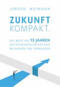 Weimann |  Zukunft kompakt. | Buch |  Sack Fachmedien